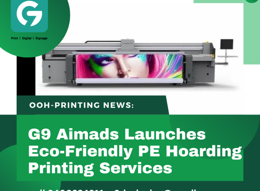 Latest News: G9 aim ads Launches Eco-Friendly PE Hoarding Printing Services