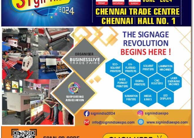 Sign India Expo 2024 – Chennai: A Must-Attend Event for OOH and Signage Industry Specialists